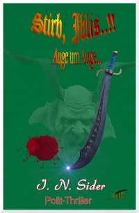 Stirb, Iblis..!! - Auge um Auge... - I. N. Sider