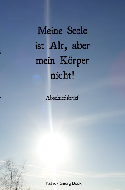 'Cover von Meine Seele ist Alt, aber mein Körper nicht!'-Cover