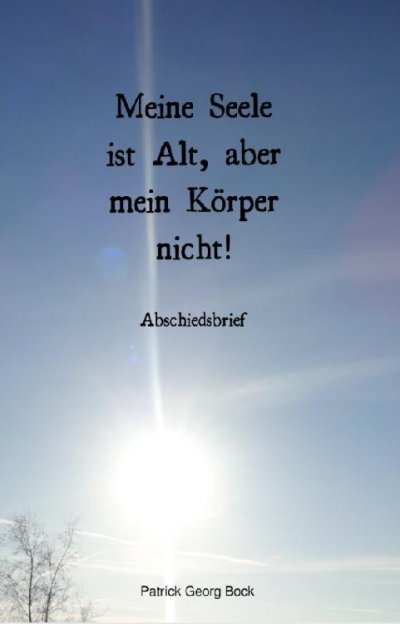 'Cover von Meine Seele ist Alt, aber mein Körper nicht!'-Cover