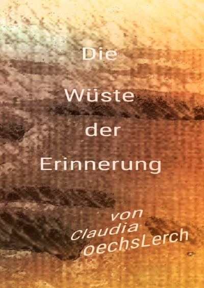 'Die Wüste der Erinnerung'-Cover