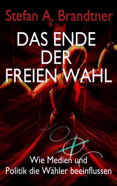 'Das Ende der freien Wahl'-Cover