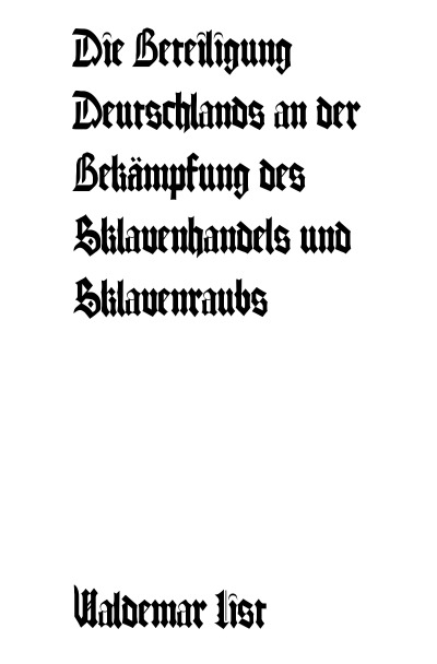 'Die Beteiligung Deutschlands an der Bekämpfung des Sklavenhandels und Sklavenraubes'-Cover