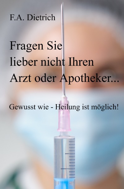 'Cover von Fragen Sie lieber nicht Ihren Arzt oder Apotheker…'-Cover