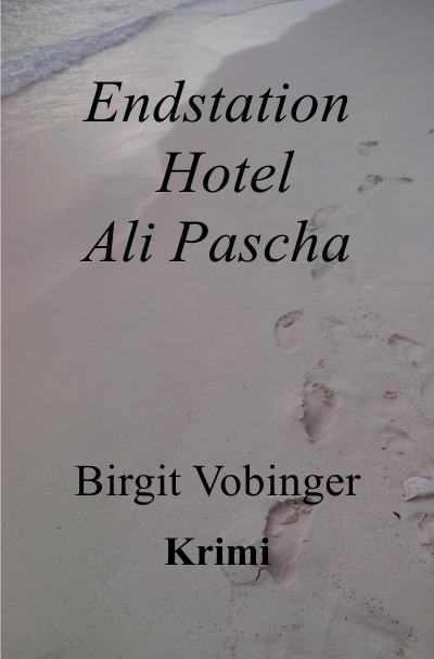 'Endstation Hotel Ali Pascha'-Cover