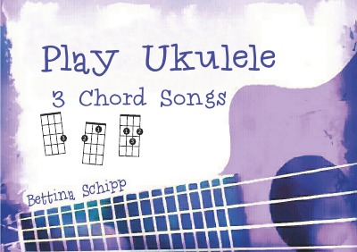 'Play Ukulele – 3 Chord Songs'-Cover