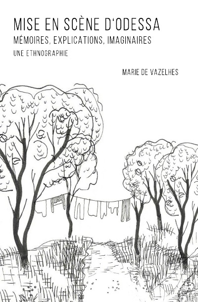 'Cover von Mise en scène d’Odessa. Mémoires, Explications, Imaginaires. Une Ethnographie.'-Cover