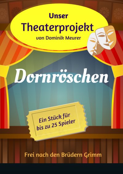'Cover von Unser Theaterprojekt, Band 5 – Dornröschen'-Cover