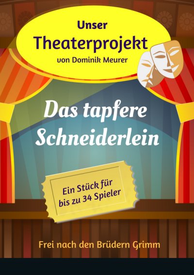 'Unser Theaterprojekt, Band 6 – Das tapfere Schneiderlein'-Cover