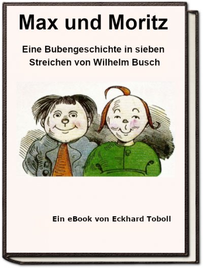 'Cover von Max und Moritz – Eine Bubengeschichte in sieben Streichen als eBook'-Cover