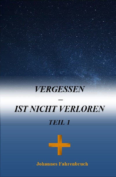 'Cover von Vergessen – Ist nicht verloren Teil 1'-Cover