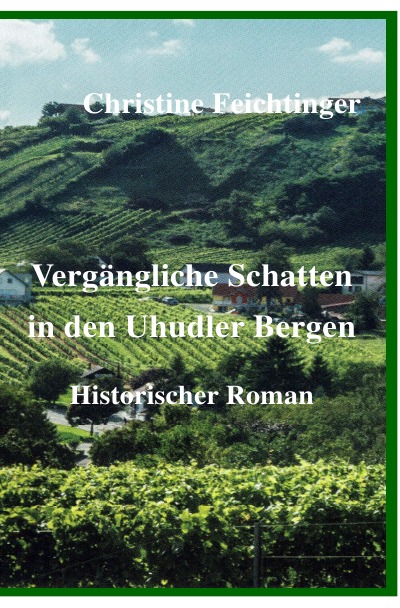 'Vergängliche Schatten in den Uhudler Bergen'-Cover