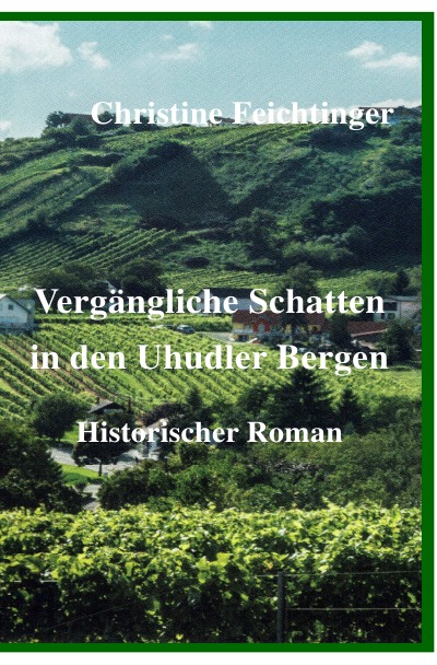 'Cover von Vergängliche Schatten in den Uhudler Bergen'-Cover