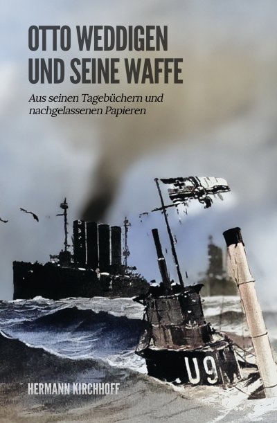 'Otto Weddigen und seine Waffe'-Cover