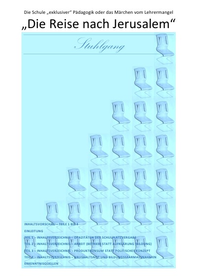 '„Die Reise nach Jerusalem“ – Die Schule „exklusiver“ Pädagogik oder das Märchen vom Lehrermangel'-Cover
