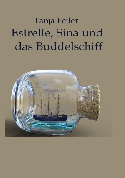'Estrelle, Sina und das Buddelschiff'-Cover