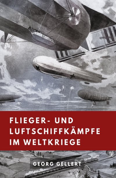 'Flieger- und  Luftschiffkämpfe im Weltkriege'-Cover