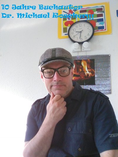 'Cover von 10 Jahre Buchautor Dr. Michael Roscher'-Cover