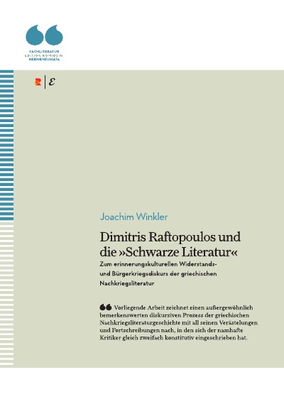 'Cover von Dimitris Raftopoulos und die »Schwarze Literatur« Zum erinnerungskulturellen Widerstands- und Bürgerkriegsdiskurs der griechischen Nachkriegsliteratur'-Cover