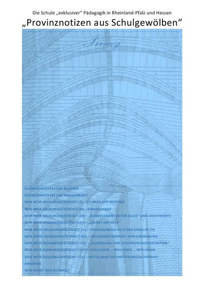 '„Provinznotizen aus Schulgewölben“ – Die Schule „exklusiver“ Pädagogik in Rheinland-Pfalz und Hessen'-Cover