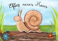 Elfies neues Haus Kinderbuch