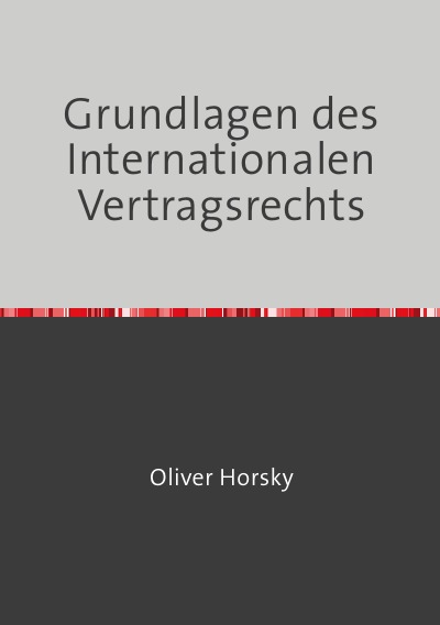 'Cover von Grundlagen des Internationalen Vertragsrechts'-Cover