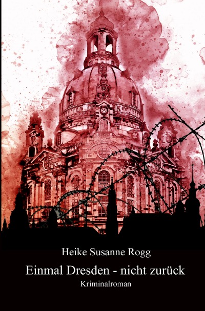 'Einmal Dresden – nicht zurück'-Cover