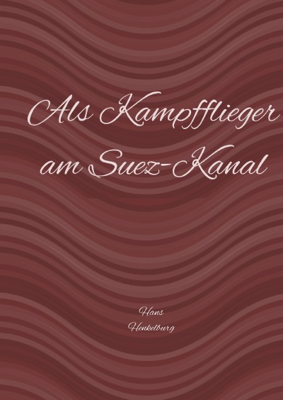 'Cover von Als Kampfflieger am Suez-Kanal'-Cover