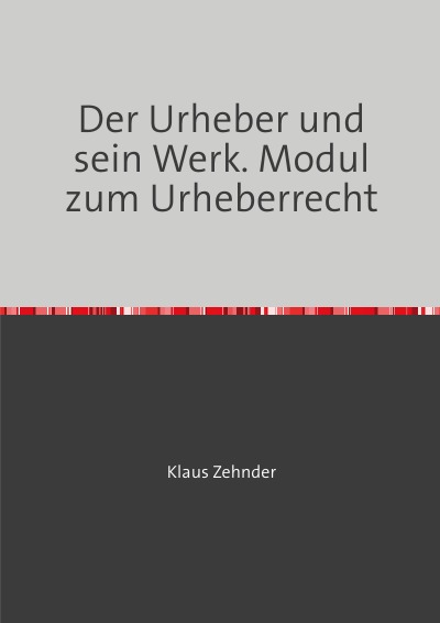 'Cover von Der Urheber und sein Werk'-Cover