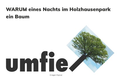 'WARUM eines Nachts im Holzhausenpark ein Baum umfiel'-Cover