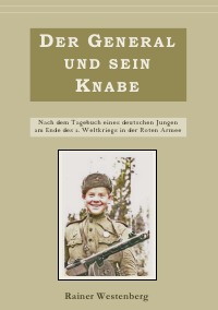 Der General und sein Knabe - Rainer Westenberg