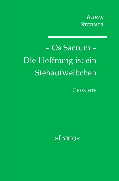 'Os Sacrum – Die Hoffnung ist ein Stehaufweibchen. LYRIQ. Gedichte'-Cover