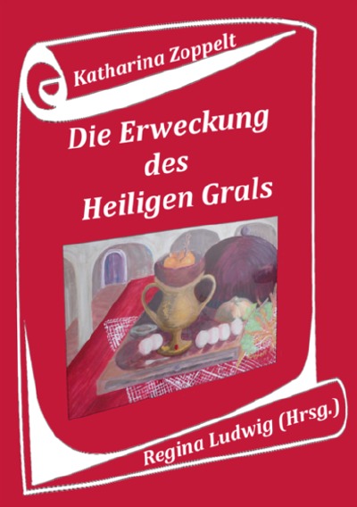 'Cover von Die Erweckung des Heiligen Grals'-Cover