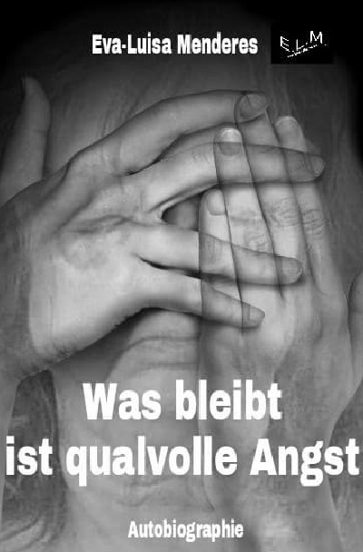 'Cover von Was bleibt ist qualvolle Angst'-Cover