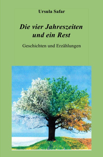 'Cover von Die vier Jahreszeiten und ein Rest'-Cover