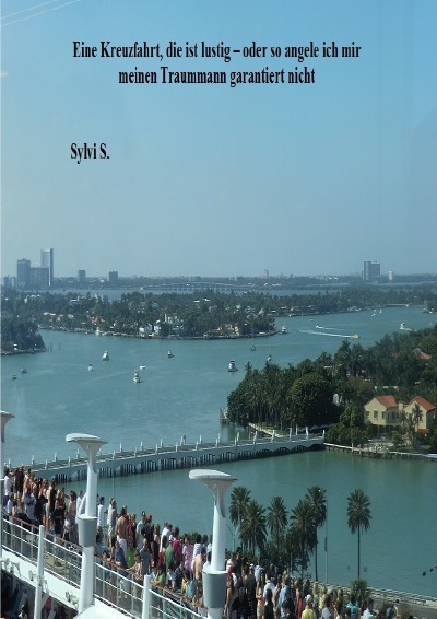 'Cover von Eine Kreuzfahrt, die ist lustig – oder so angele ich mir meinen Traummann garantiert nicht'-Cover