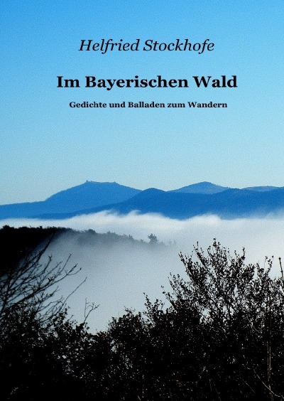 'Im Bayerischen Wald – Gedichte und Balladen zum Wandern'-Cover