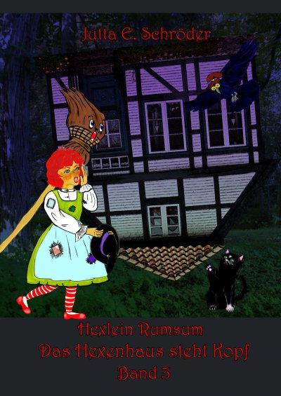 'Cover von Das Hexenhaus steht Kopf – Hexlein Rumsum 3'-Cover