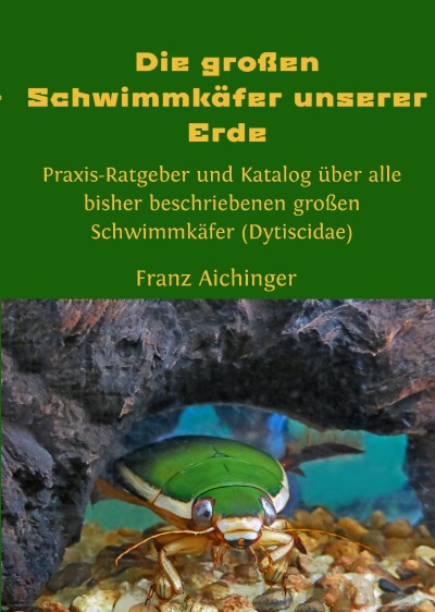 'Die großen Schwimmkäfer unserer Erde'-Cover