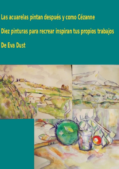 'Cover von Las acuarelas pintan después y como Cézanne'-Cover