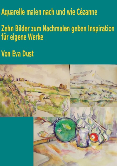 'Aquarelle malen nach und wie Cézanne'-Cover