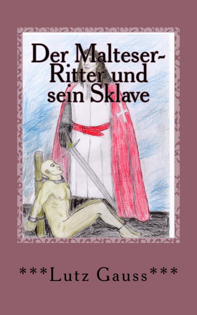 'Cover von Der Malteser-Ritter und sein Sklave'-Cover