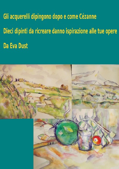 'Cover von Gli acquerelli dipingono dopo e come Cézanne'-Cover