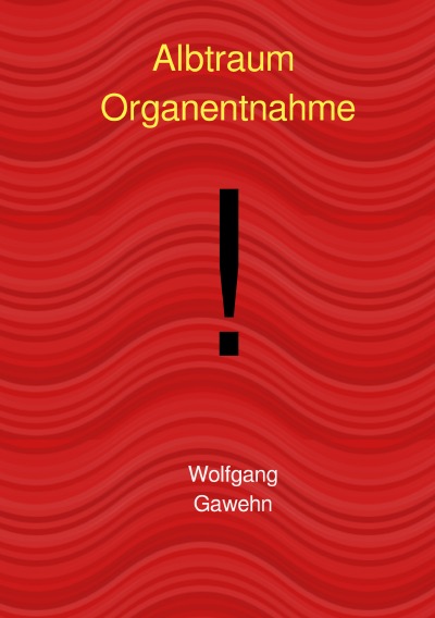 'Cover von Organentnahme – Albtraum'-Cover