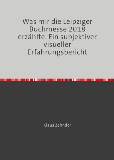 'Was mir die Leipziger Buchmesse 2018 erzählte.'-Cover