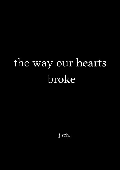 'the way our hearts broke'-Cover