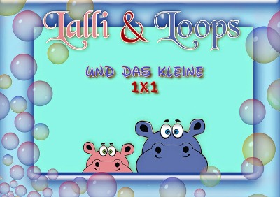 'Cover von Lalli & Loops und das 1 x 1'-Cover