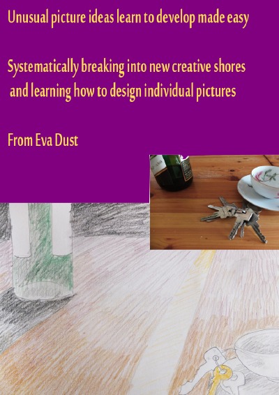 'Unusual picture ideas learn to develop made easy'-Cover