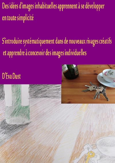 'Cover von Des idées d’images inhabituelles apprennent à se développer en toute simplicité'-Cover