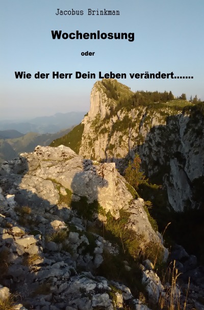 'Cover von Wochenlosung oder Wie der Herr Dein Leben verändert……..'-Cover