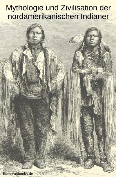 'Mythologie und Zivilisation der nordamerikanischen Indianer'-Cover